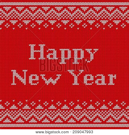 Knitting seamless pattern with text Happy New year. Knit Christmas design. Vector. Knitted winter ornaments. Red textured background.