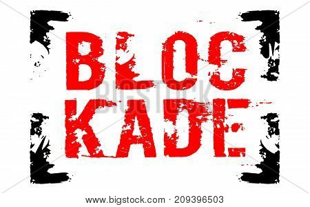Blockade sticker. Authentic design graphic stamp. Original series