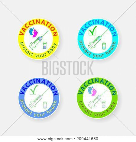 Vaccination badge. Icon injection and ampule. Protect your health. Protect your baby. Vector illustration