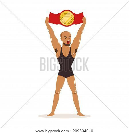 Cartoon character of wrestler in tricot. Professional muscularity fighter holding championship belt above his head. Mixed martial artist. Strong man. Flat style vector illustration isolated on white.