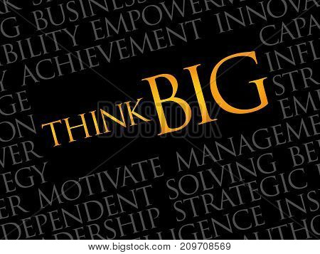 Think Big word cloud collage , business concept