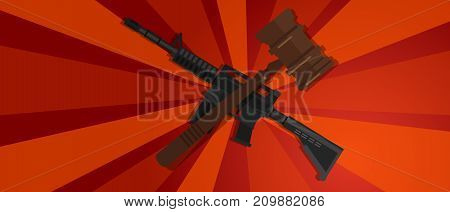 revolution red propaganda strong strike protest law gavel wooden hammer justice legal judicial arm assault rifle military war forces vector