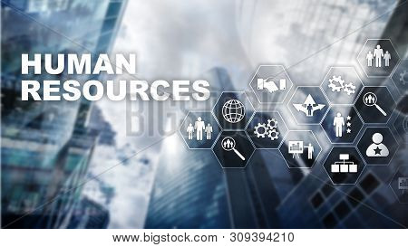 Human Resources Hr Management Concept. Human Resources Pool, Customer Care And Employees