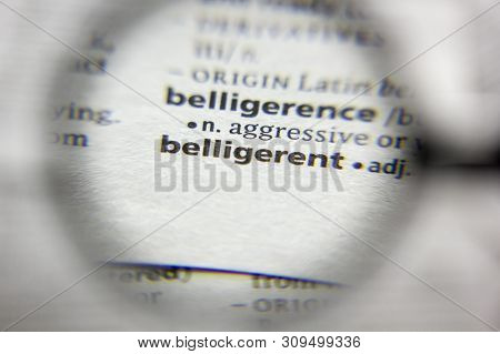 The Word Or Phrase Belligerent In A Dictionary