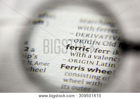 The Word Or Phrase Ferric In A Dictionary