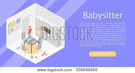 Babysitter Concept Banner. Isometric Illustration Of Babysitter Vector Concept Banner For Web Design