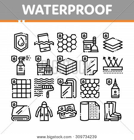 Waterproof Materials Vector Thin Line Icons Set. Waterproof Material For Personal, Industrial Use Li