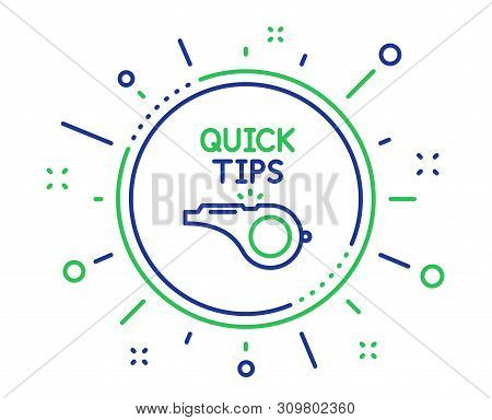 Quick Tips Whistle Line Icon. Helpful Tricks Sign. Quality Design Elements. Technology Tutorials But