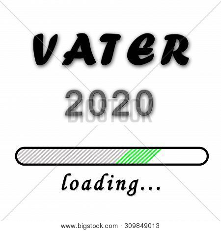 Birth Announcement - Father (in German Vater) 2020 - Isolated On White Background - 3d Illustration