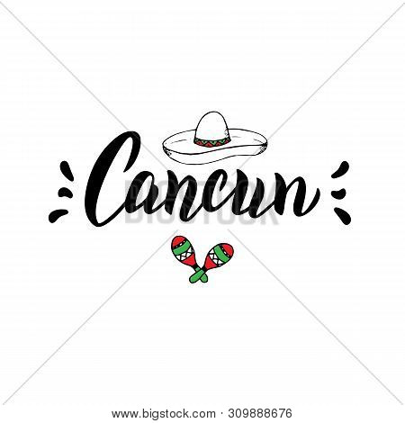 Cancun Traditional Design Logo. Summer Lettering Text. Travel Greeting Postcard. T-shirt Print, Souv