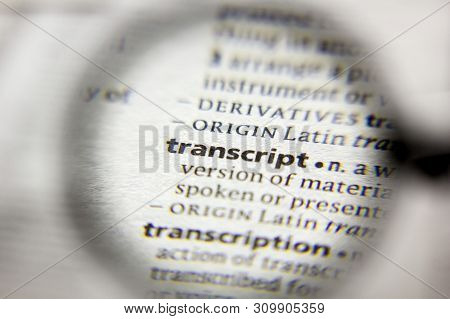 The Word Or Phrase Transcript In A Dictionary