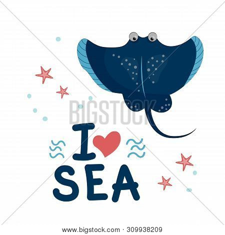 Cute Cartoon Blue Stingray Fish.. Vector Illustration For Kids. Vector Illustration With Hand Letter