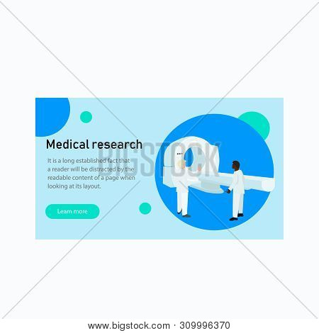 Medical Research Banner. Tomograph Research In The Clinic. Docotr Make Mri Procedure.