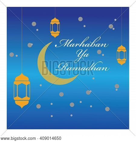 Vector Illustration Of Marhaban Ya Ramadhan