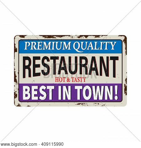 Vintage Best Restaurant In Town Menu And Poster Design Rusty Metal Sign