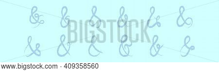 Set Of Ampersand Cartoon Icon Design Template With Various Models. Modern Vector Illustration Isolat