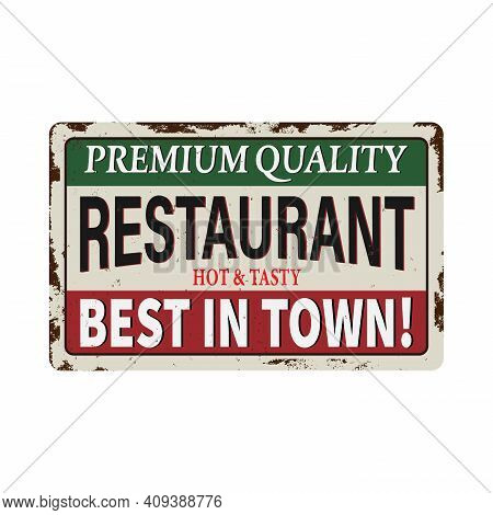 Vintage Best Restaurant In Town Menu And Poster Design Rusty Metal Sign