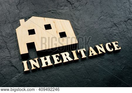 Wooden Home As Symbol Of Property And Word Inheritance.