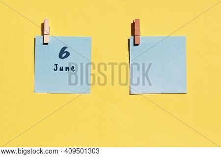 June 6st . Day Of 6 Month, Calendar Date. Two Blue Sheets For Writing On A Yellow Background. Top Vi