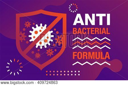 Antiviral Antibacterial Coronavirus Formula Vector Banner In Abstract Art Decoration. Stop Shield, H