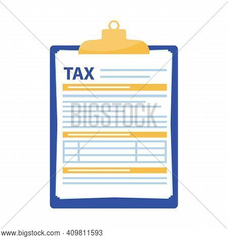 Tax Form. Clipboard With Tax Form. Tax Declaration Or Income Taxation. Vector Illustration In Flat S