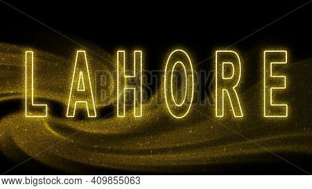 Lahore Gold Glitter Lettering, Lahore Tourism And Travel, Creative Typography Text Banner, On Black 