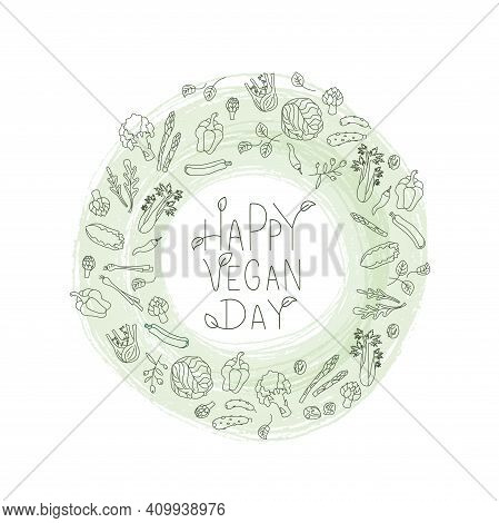 Happy Vegan Day Sign With Green Vegetables Frame. Handwritten Lettering Fresh Font With Leafes. Vect