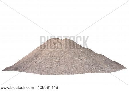 A Pile Of Sand With Gravel Mixed In Construction Site Isolated On White Background Included Clipping
