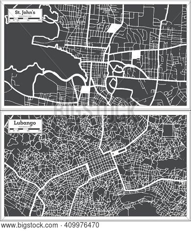 Lubango Angola and St. John's Antigua and Barbuda City Map Set in Black and White Color in Retro Style. Outline Map.