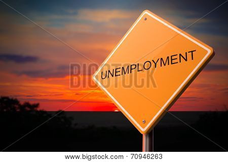 Unemployment on Warning Road Sign.