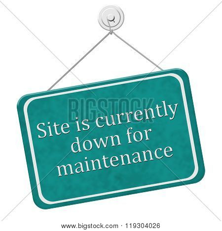 Site Is Currently Down For Maintenance Sign