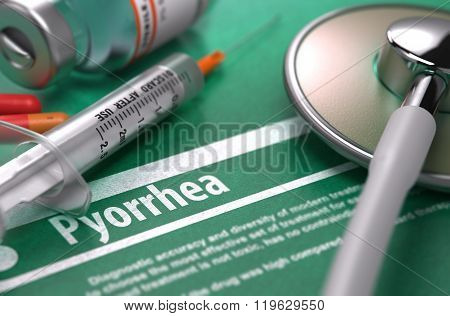 Pyorrhea - Printed Diagnosis on Green Background.
