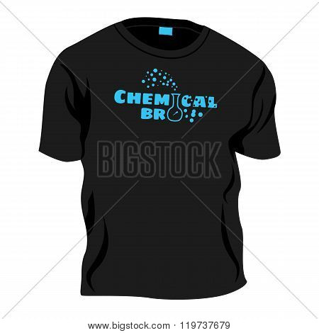 Chemical Bro - T-shirt Decoration, Vector Joke Illustration