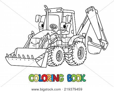 Constuction tractor with bucket. Coloring book for kids. Small funny vector cute car with eyes and mouth. Children vector illustration