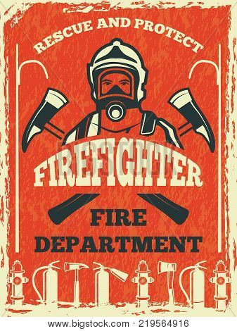 Poster for firefighter department. Design template in retro style. Fire department poster and banner with fighter. Vector illustration