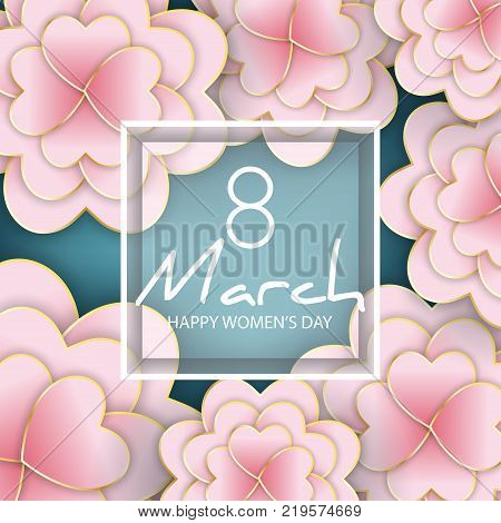 8 March Women's Day floral greeting card. 3d origami paper cut foral bouquet heart shape petals golden lines. Frame with text. Happy Mother's Day. Vector spring illustration
