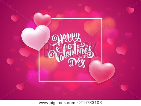 Greeting card design for Valentines Day with calligraphic text Happy Valentines Day on blurred pink background with many hearts. Vector illustration.