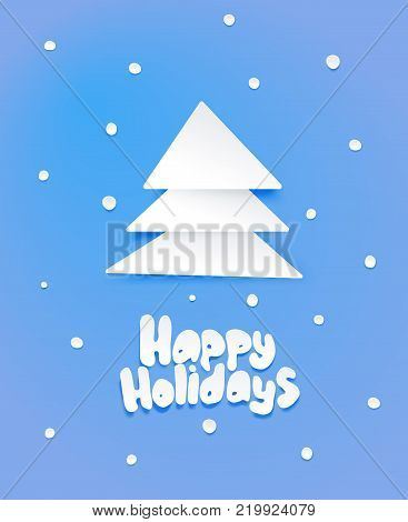 Greeting card with Chrismas tree and lettering with wishes. Winter holidays. Flat white paper imitation on light blue background