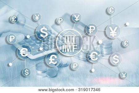 Imf International Monetary Fund Global Bank Organisation. Business Concept On Blurred Background.