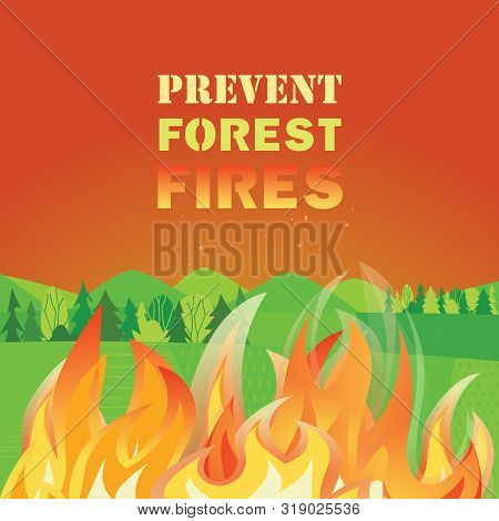 Prevent Forest Fires Flat Color Vector Poster. Avoiding, Reduce Forest Fire Damage Concept. Save Nat