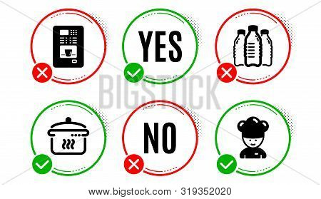 Water Bottles, Boiling Pan And Coffee Vending Icons Simple Set. Yes No Check Box. Cooking Chef Sign.