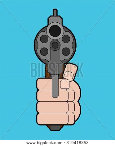 Revolver And Hand Front View. Gun In Fist Isolated. Vector Illustration