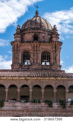 Cusco, Peru - 05/24/2019: Colonial Belltower At Qoricancha And Santo Domingo In Cusco, Peru.