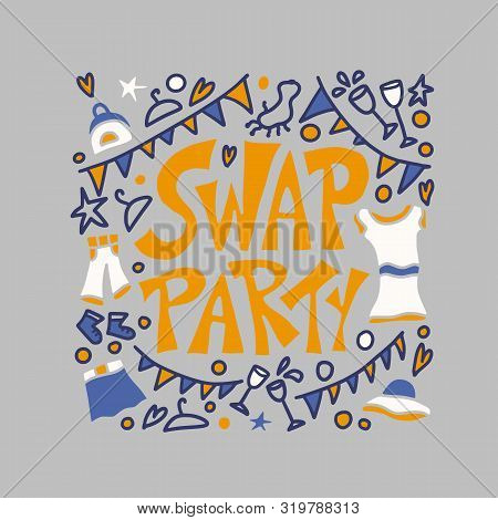 Swap Party Lettering With Doodle Style Decoration. Poster Template For Clothes, Shoes And Accessorie