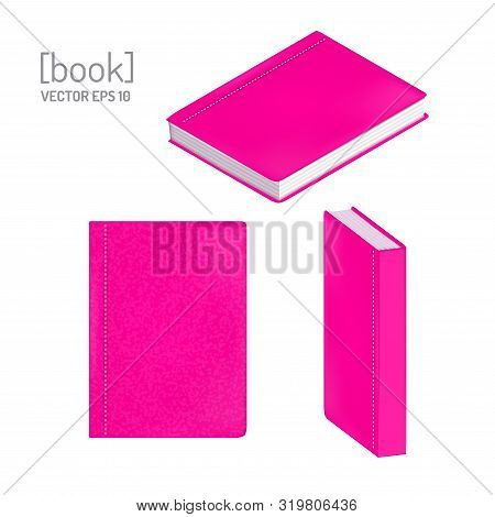 Set Of Bright Pink Book Covers In Different Views. Three Dimensional Book.  Vector Illustration.