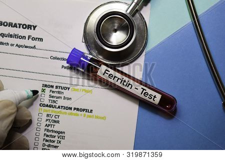 Ferritin - Test With Blood Sample. Top View Isolated On Office Desk. Healthcare/medical Concept