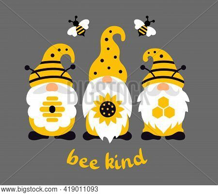 Funny Summer Bee Gnome. Gnomes With Sunflower, Honeycomb And Hive With Quote Be Kind.