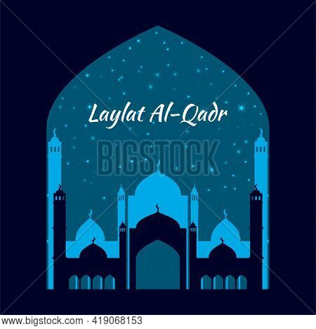 The Muslim Feast Of The Holy Month Of Ramadan Laylat Al-qadr. Vector Illustration With Mosque Dome S
