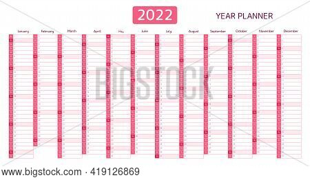 Year Planner, 2022 Calendar With Monthly Vertical Grid. Template Planner For Schedule, Events And Ho
