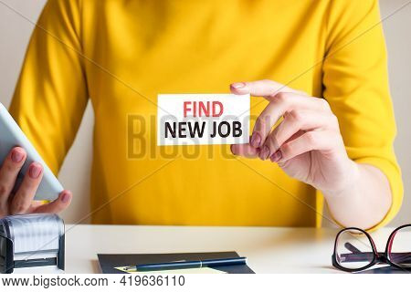 Businesswoman Holding A Card With Text Find New Job, Concept